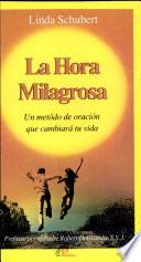 La Hora Milagrosa