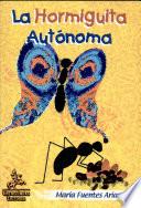 La hormiguita autónoma