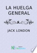 La huelga general
