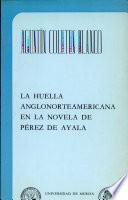 La huella anglonorteamericana en la novela de Pérez de Ayala