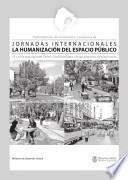 La humanización del espacio público 2009