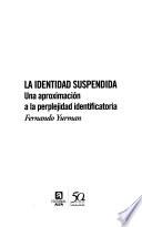 La identidad suspendida