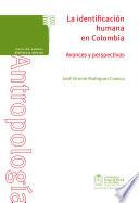 La identificación humana en Colombia. Avances y perspectivas