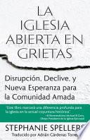 La iglesia abierta en grietas
