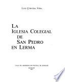 La Iglesia Colegial de San Pedro en Lerma