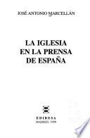 La iglesia en la prensa de España