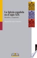 La Iglesia española en el siglo XIX