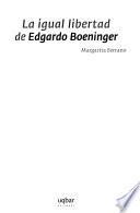 La igual libertad de Edgardo Boeninger