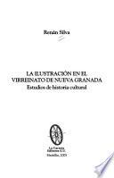 La ilustración en el virreinato de Nueva Granada