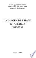 La imagen de España en América, 1898-1931
