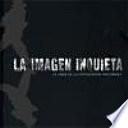 La imagen inquieta