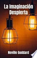 La Imaginación Despierta