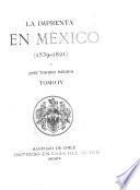 La imprenta en México (1539-1821): 1718-1744. 1909 (cover dated 1908)