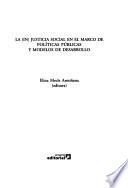 La (in)justicia social en el marco de políticas públicas y modelos de desarrollo