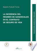 La incidencia del régimen de gananciales en el contrato de seguro de vida