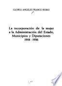 La incorporación de la mujer a la administración del Estado, municipios y diputaciones, 1918-1936