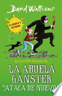 La increíble historia de... - La abuela gánster ataca de nuevo