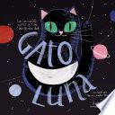 La increíble, pero cierta, historia del Gato Luna