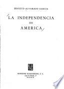 La independencia de América