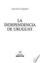 La independencia de Uruguay