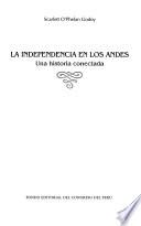 La independencia en los Andes