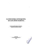 La industria antioqueña en los años ochenta