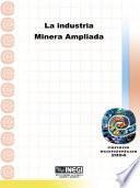 La industria minera ampliada. Censos Económicos 2004