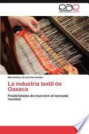 La Industria Textil de Oaxac