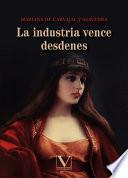 La industria vence desdenes