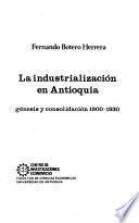 La industrialización en Antioquia