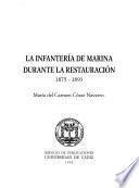La Infantería de Marina durante la Restauración, 1875-1893