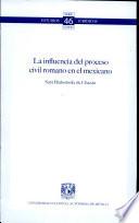 La influencia del proceso civil romano en el mexicano