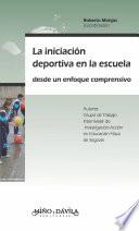La iniciación deportiva en la escuela desde un enfoque comprensivo