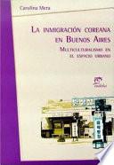 La inmigración coreana en Buenos Aires