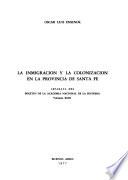 La inmigración y la colonización en la Provincia de Santa Fe