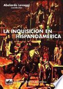 La Inquisición en Hispanoamérica