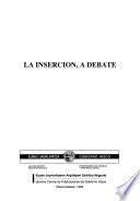 La inserción, a debate