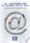 La integración de Internet en el aula