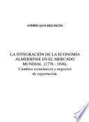 La integración de la economía almeriense en el mercado mundial (1778-1936)