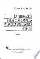 La integración de las Islas Canarias en la Corona de Castilla (1478-1526)