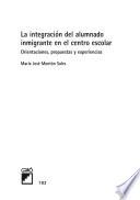 La integración del alumnado inmigrante en el centro escolar