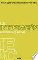 La integración educativa y social