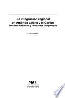 La integración regional en América Latina y el Caribe