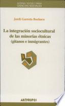 La integración sociocultural de las minorías étnicas