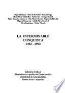 La Interminable conquista, 1492-1992