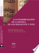 La interpretación de la música de los siglos XVII y XVIII