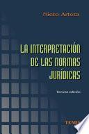 La interpretación de las normas jurídicas