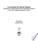 La invención de futuros urbanos