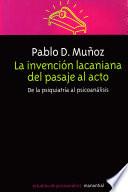 La invención lacaniana del pasaje al acto