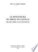 La investidura de armas en Castilla
